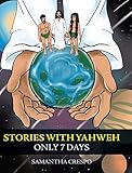Stories with Yahweh (Only 7 Days)