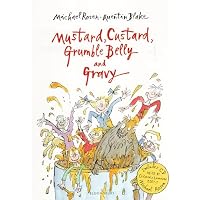 Mustard, Custard, Grumble Belly and Gravy