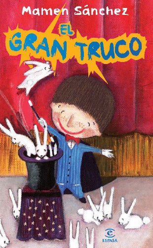 El gran truco (Infantil y juvenil (Ficción))