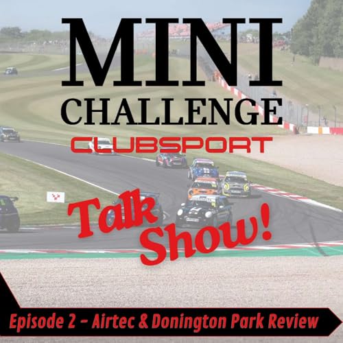 Episode 2 - Airtec and Donington Park August 2024 Review