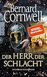 bernard cornwell uhtred saga  Der Herr der Schlacht (Die Uhtred-Saga, Band 13)