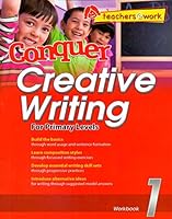 Conquer Creative Writing For Primary Levels Workbook- 1 9814672319 Book Cover