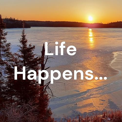 Life Happens... Podcast Por Vicki Nicholls arte de portada
