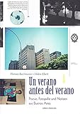 guido argentini photography  Un verano antes del verano: Poesie, Fotografie und Notizen aus Buenos Aires