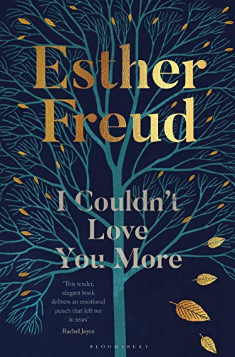 I Couldn't Love You More: Esther Freud (English Edition)