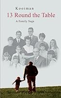 13 round the table: a family saga 946342718X Book Cover
