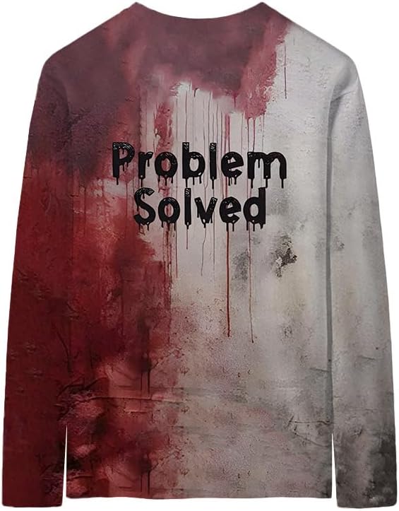 Problem Solved Bloody Long Sleeve Shirt I'm Fine Tshirt Halloween T-Shirt for Adult Men Women - Image 3