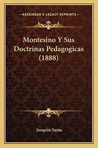 Montesino Y Sus Doctrinas Pedagogicas (1888) (Spanish Edition)