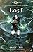 The Lost: Age Of Magic - A Kurtherian Gambit Series (Tales of the Feisty Druid Book 5)