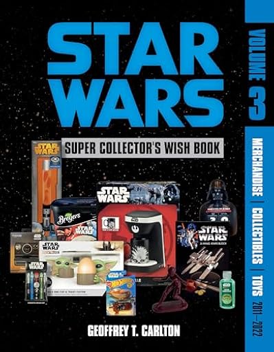 Star Wars Super Collector´s Wish Book, Vol. 3: Merchandise, Collectibles, Toys, 2011–2022 | Ya disponible en tu tienda friki favorita! En mundofriki.es!