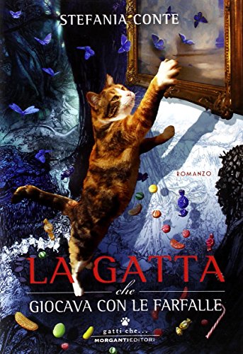 La gatta che giocava con le farfalle La gatta che giocava con le farfalle