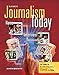 Journalism Today, Student Edition