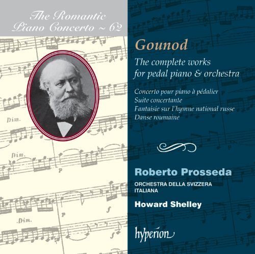Gounod: Complete Works For Piano & Orchestra [Roberto Prosseda, Howard Shelley] [Hyperion: CDA67975] by Roberto Prosseda (2013-10-24)