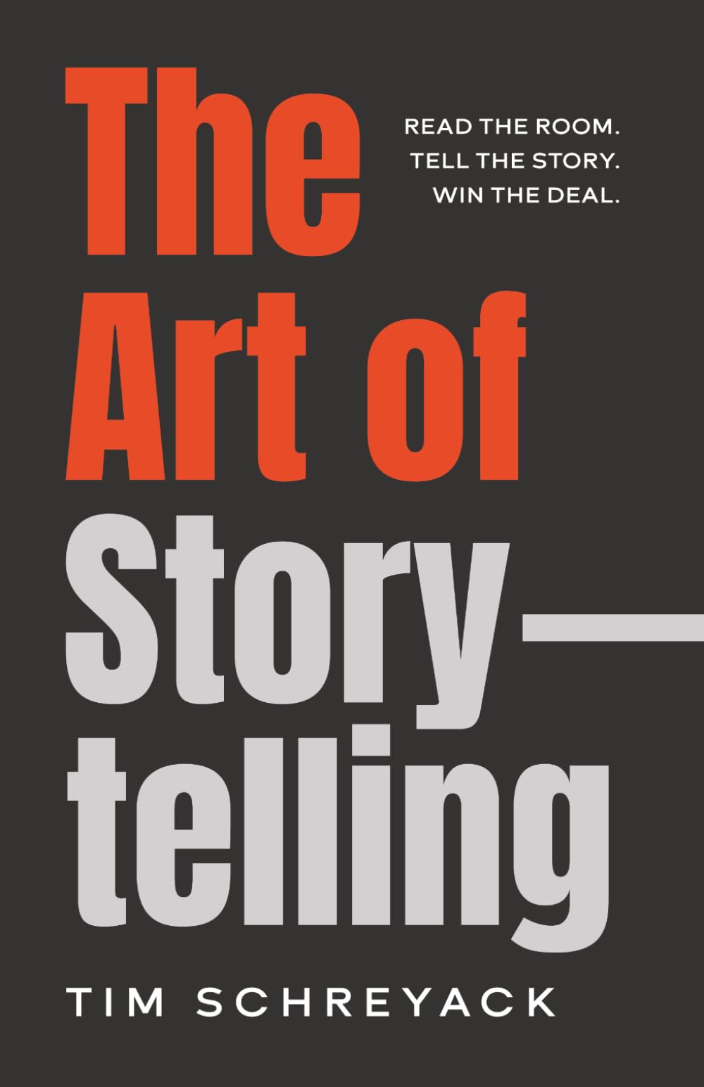 The Art of Storytelling: Read the Room. Tell the Story. Win the Deal.