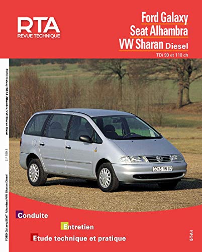  E-T-A-I - Revue Technique RTA 599 FORD/SEAT/VOLKSWAGEN GALAXY I/ALHAMBRA I (7V)/SHARAN I (7M) (95 à 2000)
