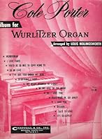 Cole Porter Album for Wurlitzer Organ B000YHUPJ0 Book Cover