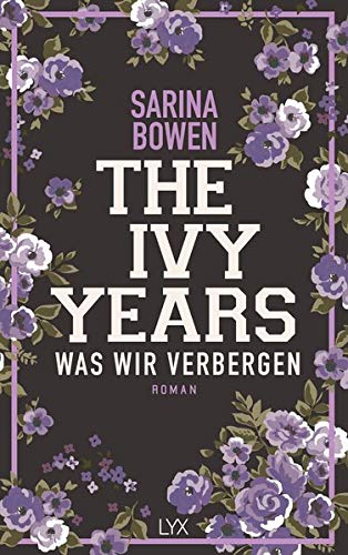 The Ivy Years – Was wir verbergen (Ivy-Years-Reihe, Band 2) The Ivy Years – Was wir verbergen (Ivy-Years-Reihe, Band 2)