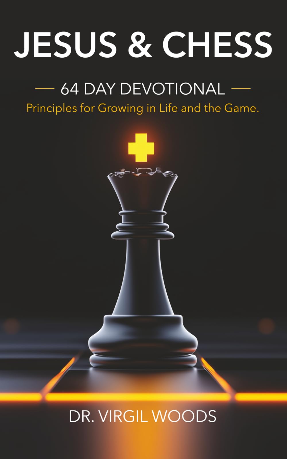 Jesus and Chess: Get Better at Chess, Get Closer to God