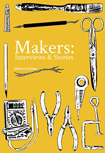 Makers: Interviews & Stories (English Edition)