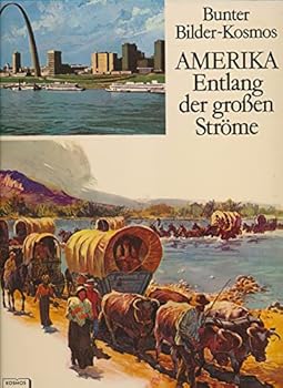 Hardcover Amerika, Entlang der großen Ströme Book