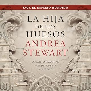 La hija de los huesos Audiolibro Por Andrea Stewart, Cristina Martín Sanz - translator arte de portada