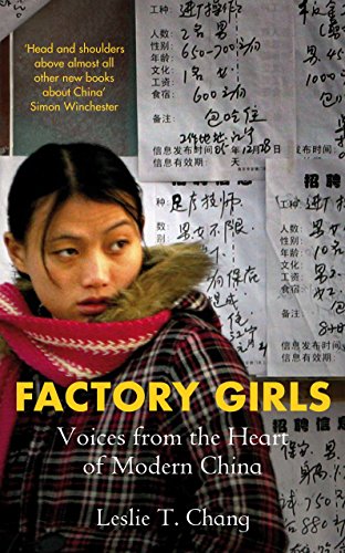 (FACTORY GIRLS) FROM VILLAGE TO CITY IN A CHANGING CHINA BY CHANG, LESLIE T.[AUTHOR]Paperback{Factory Girls: From Village to City in a Changing China} on 2009