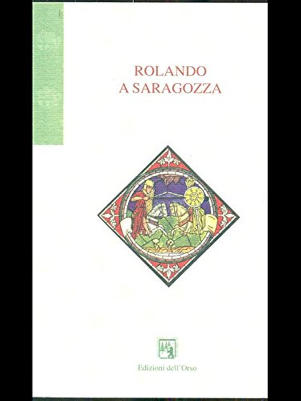 Rolando A Saragozza - 4