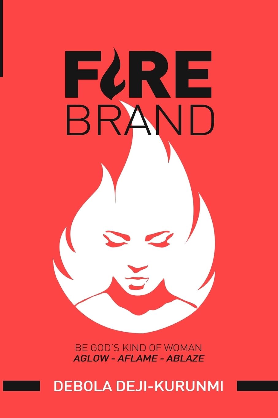 FireBrand: Be God's Kind of Woman