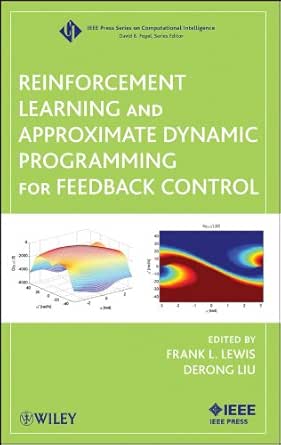 Reinforcement Learning and Approximate Dynamic Programming for Feedback Control book cover