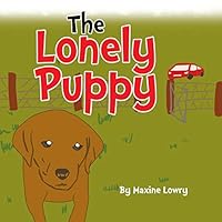 The Lonely Puppy 1499031807 Book Cover