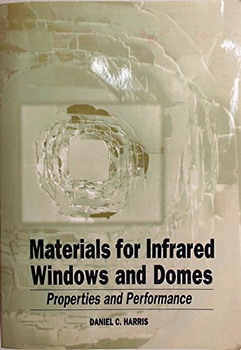 Materials for Infrared Windows and Domes: Prope... 0819434825 Book Cover