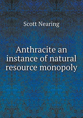 Anthracite an instance of natural resource mono... 5519319464 Book Cover
