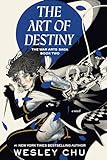 The Art of Destiny: A Novel (The War Arts Saga)