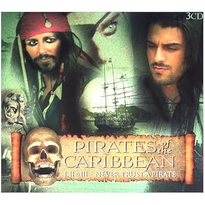 Pirates Of The Caribbean I, II & III - Never Trust A Pirate