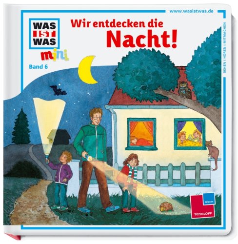 Was ist was mini, Band 06: Wir entdecken die Nacht! Was ist was mini, Band 06: Wir entdecken die Nacht!