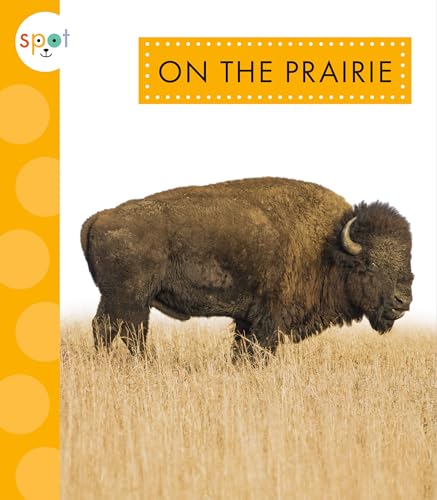 On the Prairie (Spot: Nature)