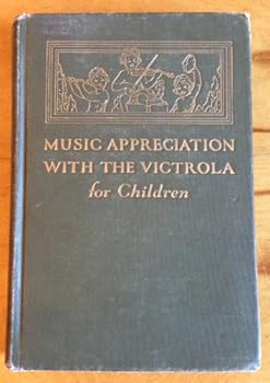 Music Appreciation With the Victrola for Children