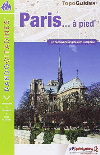 Télécharger Paris... à pied : Une découverte originale de la capitale livre En ligne