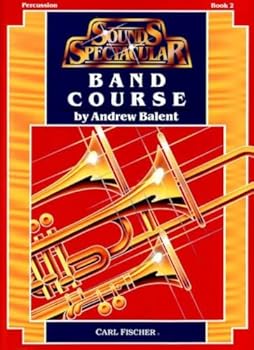 Balent: Sounds Spectacular Band Course