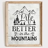 Life Is Better In The Mountains Art Print - Unframed - 8x10 | Perfect for Nature Lovers and Adventurers - Rustic and Motivational Wall Decor for Home, Cabin, or Office | Farmhouse Wall Decor