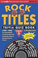 Rock TITLES Trivia Quiz Book: 50’s & 60’s (1955-1964) (Volume 2) 1727644603 Book Cover