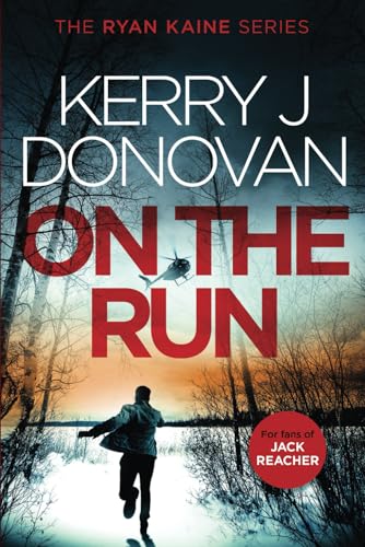Ryan Kaine: On the Run 1521274495 Book Cover