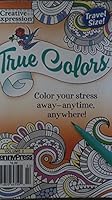 Creative Expression True Colors - Volume 2 - Travel Size B074D6RC4S Book Cover
