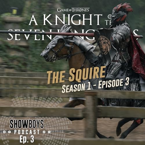 A Knight of the Seven Kingdoms | The Squire