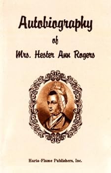 Paperback Autobiography of Mrs. Hester Ann Rogers: (letters and diary, slightly abridged) Book