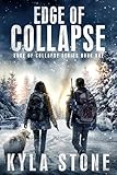 Edge of Collapse: An Apocalyptic Survival Thriller