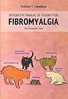 Integrative Manual of Therapy for Fibromyalgia: The Panoramic View 1521114994 Book Cover
