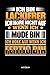 Produktbild Ich bin Lackierer - Ich höre nicht auf wenn ich müde bin - Ich höre auf wenn ich fertig bin - Notizbuch: Lustiges Lackierer Notizbuch mit Punktraster. ... Lackierer Zubehör & Lackierer Geschenk Idee.