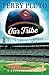 Our Tribe: A Baseball Memoir