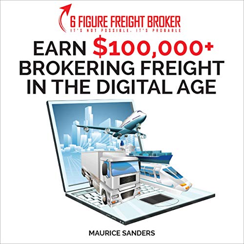 6 Figure Freight Broker by Maurice Sanders episode artwork